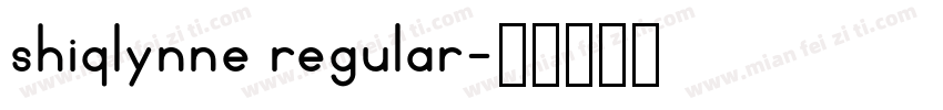 shiqlynne regular字体转换